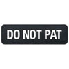 EzyDog Side Patch Label Do Not Pat for Saddle Bags, Convert and Express Harness Large *!*!*