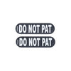 Rogz Pre-Made Badge Do Not Pat Lge