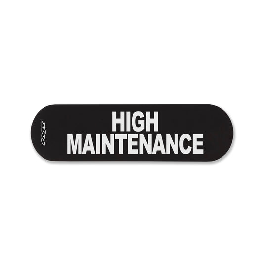 Rogz Pre-Made Badge High Maintenance Lge